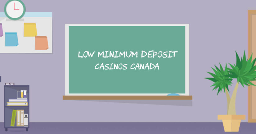 Low minimum deposit casinos Canada