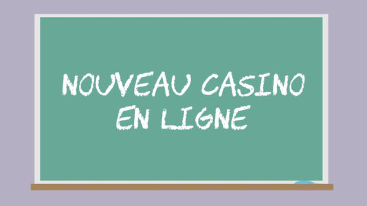 Nouveau casino en ligne